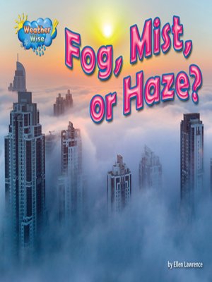cover image of Fog, Mist, or Haze?